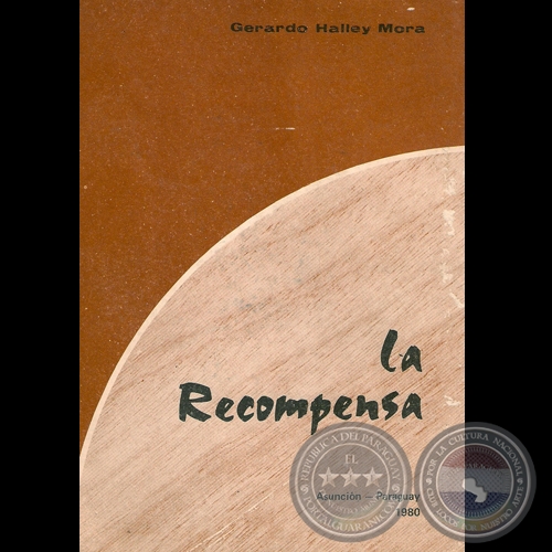 LA RECOMPENSA (Novela de GERARDO HALLEY MORA)