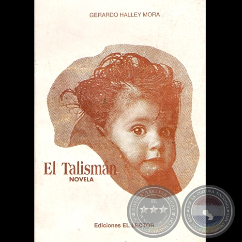 EL TALISMÁN (Novela de GERARDO HALLEY MORA)