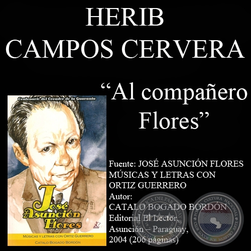 AL COMPAÑERO FLORES (Poesía de HÉRIB CAMPOS CERVERA)