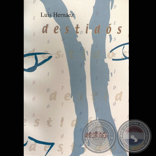 DESTIDÓS, 2002 - Novela de LUIS HERNÁEZ 