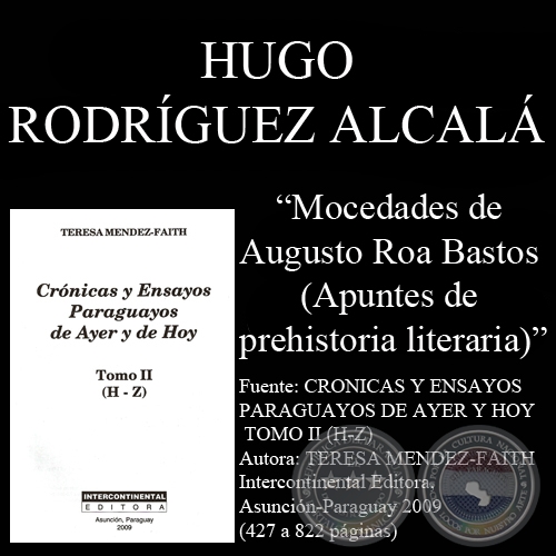 MOCEDADES DE AUGUSTO ROA BASTOS (Ensayo de Hugo Rodríguez Alcalá)