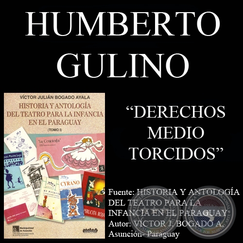 DERECHOS MEDIO TORCIDOS - Teatro de HUMBERTO GULINO