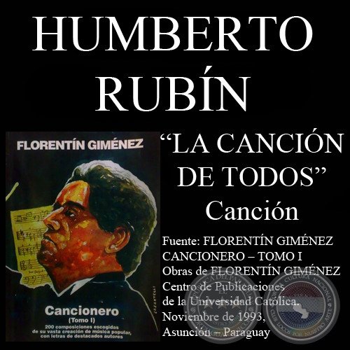 LA CANCIÓN DE TODOS (Canción, letra de HUMBERTO RUBÍN)