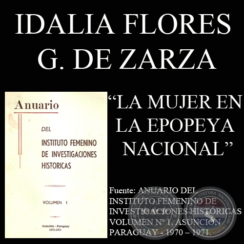 LA MUJER EN LA EPOPEYA NACIONAL (IDALIA FLORES G. DE ZARZA)