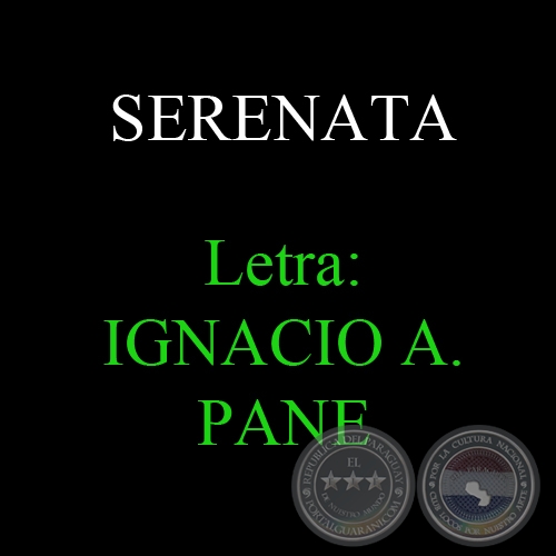 SERENATA - Letra: IGNACIO ALBERTO PANE - Música: JULIÁN ALARCÓN y AGUSTÍN BARBOZA