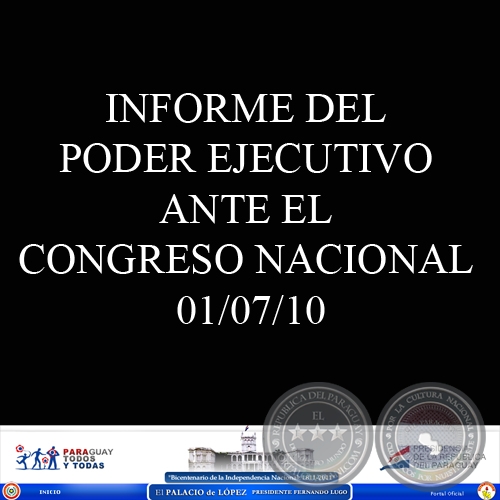 INFORME DEL PODER EJECUTIVO ANTE EL CONGRESO NACIONAL - 01/07/10