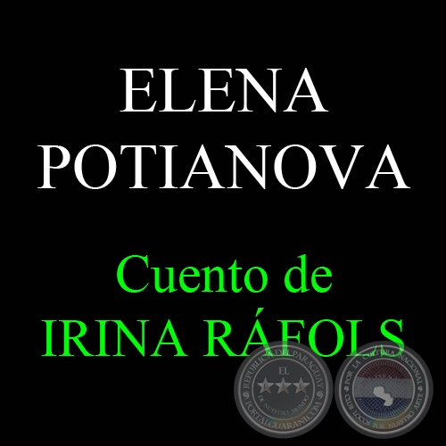 ELENA POTIANOVA - Cuento de IRINA RÁFOLS