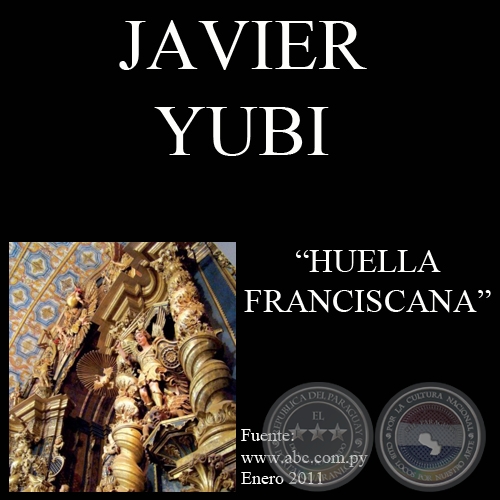 HUELLA FRANCISCANA, 2011 - Artículo de JAVIER YUBI