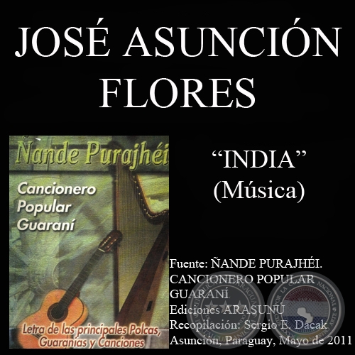 INDIA - Música: JOSÉ ASUNCIÓN FLORES - Letra: MANUEL ORTIZ GUERRERO