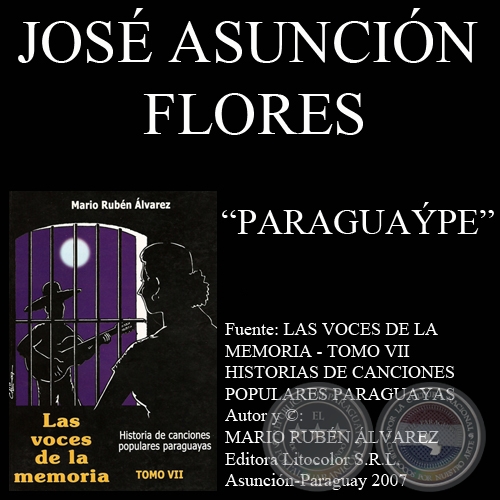 PARAGUAÝPE - Música de JOSÉ ASUNCIÓN FLORES - Letra de MANUEL ORTIZ GUERRERO