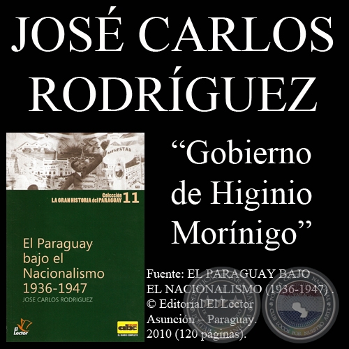 PRESIDENTE HIGINIO MORNIGO - EL ORDEN MILITAR SIN HROE (Obra de JOS CARLOS RODRGUEZ)