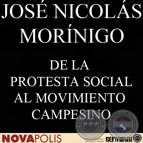 DE LA PROTESTA SOCIAL AL MOVIMIENTO CAMPESINO (JOSÉ NICOLÁS MORINIGO)