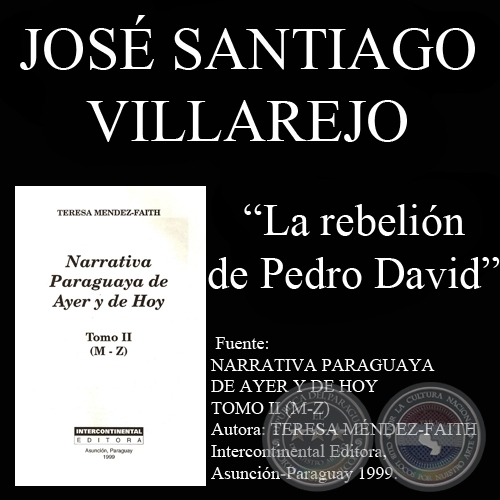 LA REBELION DE PEDRO DAVID - Cuento de JOSÉ SANTIAGO VILLAREJO