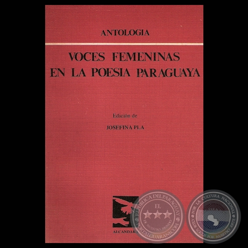 VOCES FEMENINAS EN LA POESA PARAGUAYA, 1982 - Edicin de JOSEFINA PL