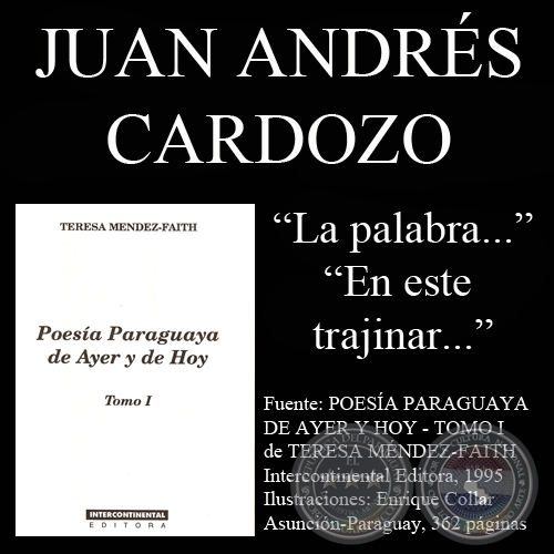 LA  PALABRA… y EN  ESTE  TRAJINAR… - Poesías de Juan A. Cardozo - Año 1995