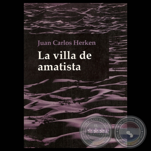 LA VILLA AMATISTA - Novela de JUAN CARLOS HERKEN - Año 2003