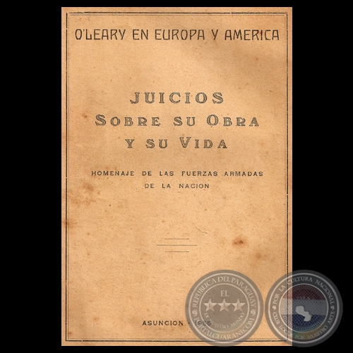 O’LEARY EN EUROPA Y AMÉRICA - JUICIOS SOBRE SU OBRA Y SU VIDA, 1955