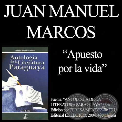 APUESTO POR LA VIDA - Poesía de JUAN MANUEL MARCOS