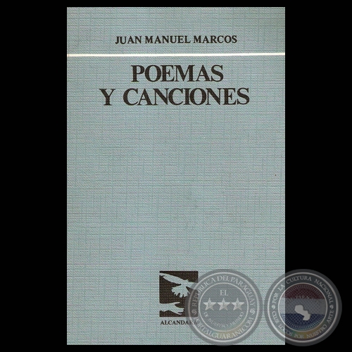 POEMAS Y CANCIONES, 1987 - Poemario de JUAN MANUEL MARCOS