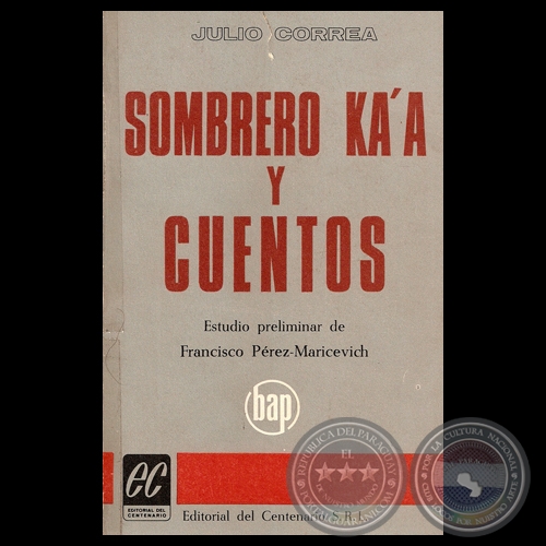 SOMBRERO KA’A Y CUENTOS, 1969 - Obras de JULIO CORREA