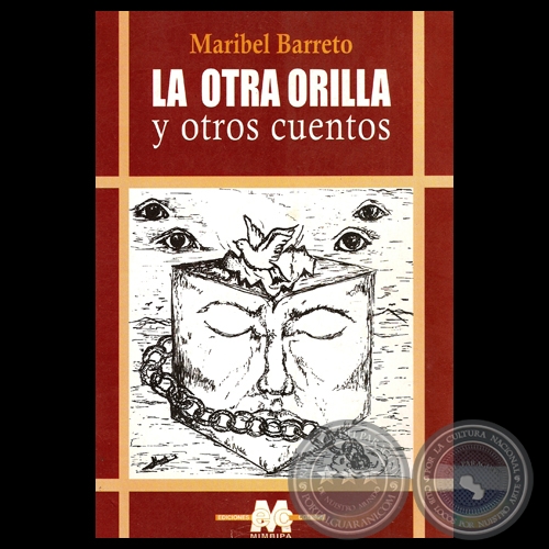 LA OTRA ORILLA Y OTROS CUENTOS, 2002 - Narrativa de MARIBEL BARRETO 