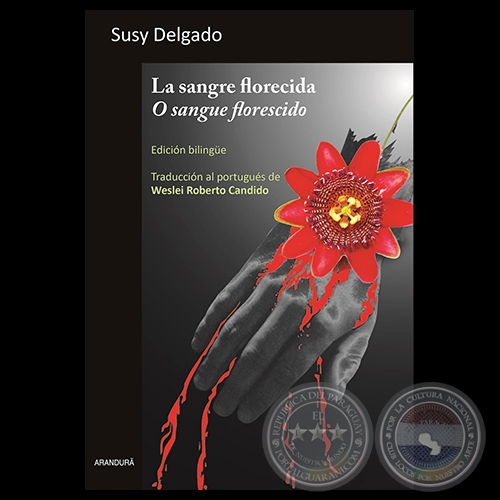 LA SANGRE FLORECIDA / O SANGRE FLORESCIDO - Cuentos de SUSY DELGADO - Año 2015