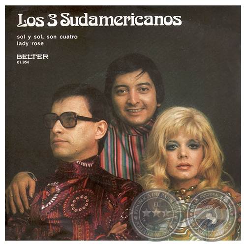 LADY ROSE - LOS TRES SUDAMERICANOS - AÑO 1971