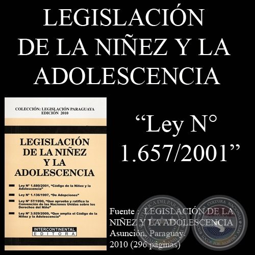 Ley N° 1.657/2001 - QUE APRUEBA EL CONVENIO N° 182 - TRABAJO INFANTIL