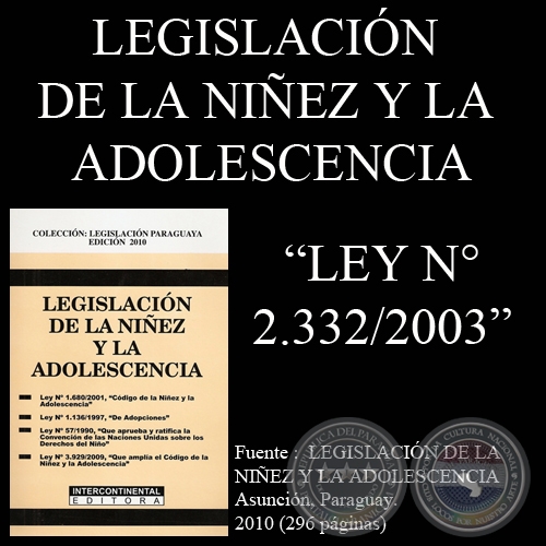 LEY N°- 2.332/2003 - QUE APRUEBA EL CONVENIO N°- 138 SOBRE LA EDAD MÍNIMA, 1973