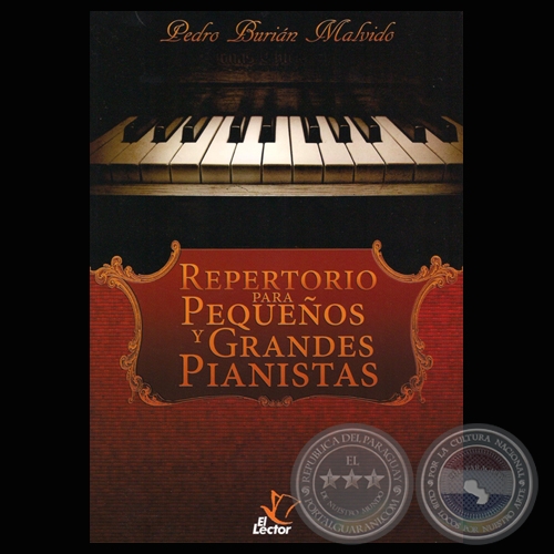 REPERTORIO PARA PEQUEOS Y GRANDES PIANISTAS - PEDRO BURIN MALVIDO