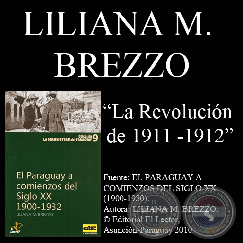LA REVOLUCIÓN DE 1911 -1912 - Por LILIANA M. BREZZO