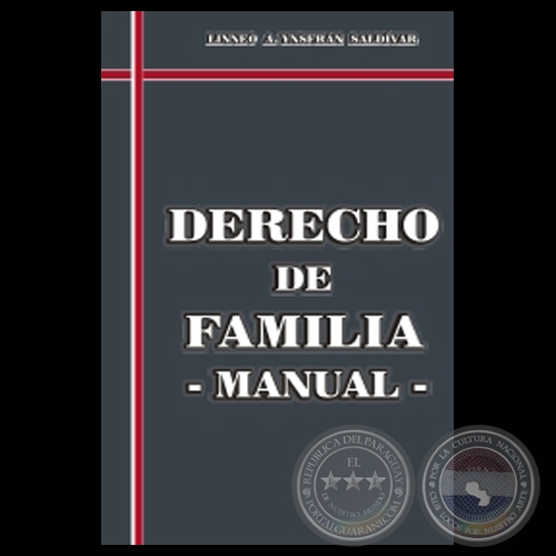 DERECHO DE FAMILIA, MANUAL - Por LINNEO A. YNSFRÁN SALDIVAR