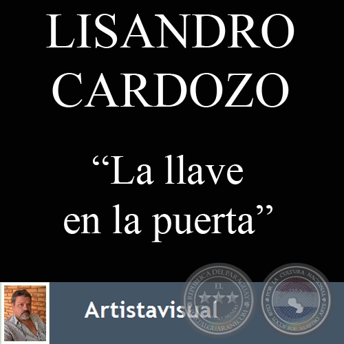 LA LLAVE EN LA PUERTA - Cuento de LISANDRO CARDOZO