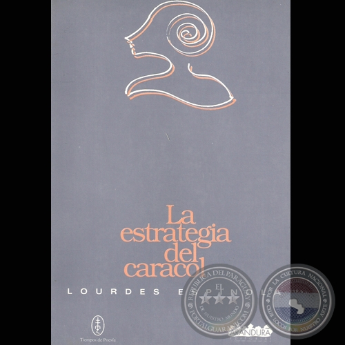 LA ESTRATEGIA DEL CARACOL, 1995 - Poesías de LOURDES ESPINOLA)