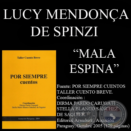 MALA ESPINA - Cuento de LUCY MENDONA DE SPINZI