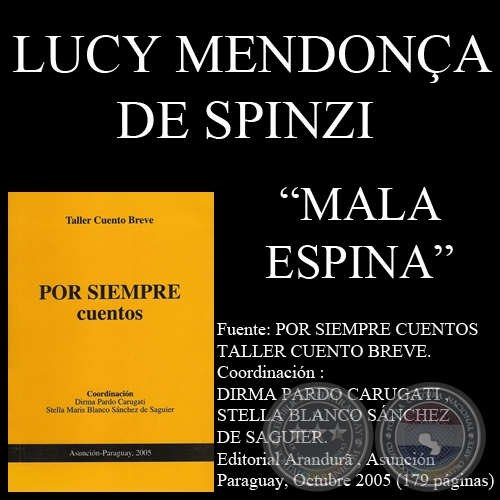 MALA ESPINA - Cuento de LUCY MENDONÇA DE SPINZI