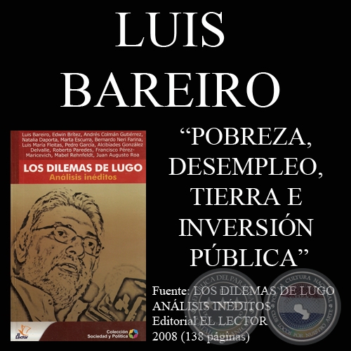 POBREZA, DESEMPLEO, TIERRA E INVERSIÓN PÚBLICA - LUIS BAREIRO - Año 2008