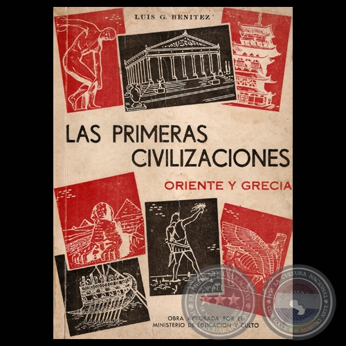 LAS PRIMERAS CIVILIZACIONES (ORIENTE Y GRECIA) - Por LUIS G. BENTEZ