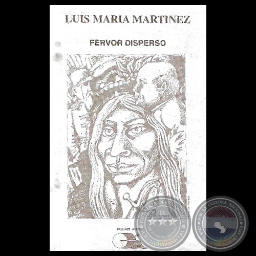 FERVOR DISPERSO y LA LUCHA EST EN EL CENTRO - Poemarios de LUIS MARA MARTNEZ