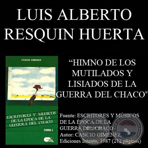 HIMNO DE LOS MUTILADOS... (Poesía de LUIS RESQUIN HUERTA)