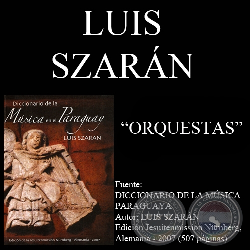 ORQUESTAS SINFÓNICAS - Por LUIS SZARÁN