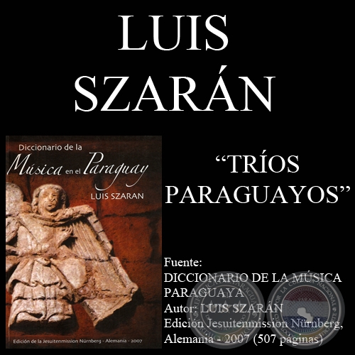 TRÍOS PARAGUAYOS - Por LUIS SZARAN