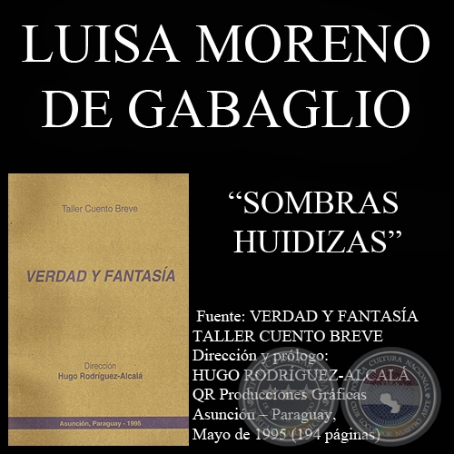 SOMBRAS HUIDIZAS - Cuento de LUISA MORENO DE GABAGLIO - Año 1995