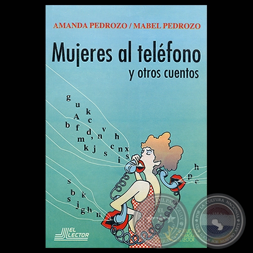 MUJERES AL TELÉFONO Y OTROS CUENTOS - Cuentos de MABEL PEDROZO - Año 1996