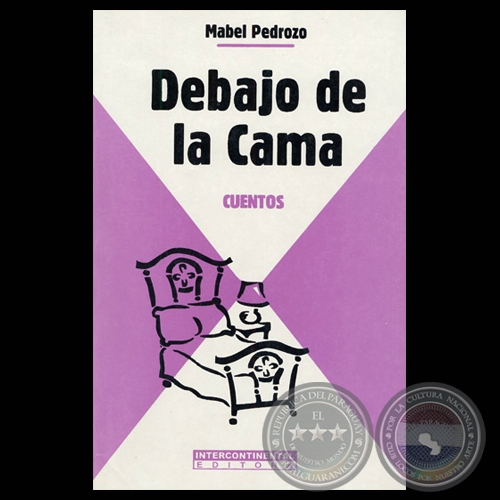 DEBAJO DE LA CAMA - Cuentos de MABEL PEDROZO CIBILIS - Año 2000