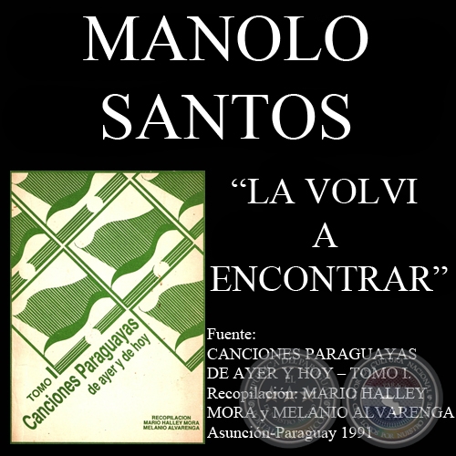 LA VOLVI A ENCONTRAR - Canción de MANOLO SANTOS