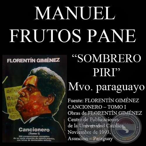 SOMBRERO PIRI (Polca, letra de JUAN MANUEL FRUTOS PANE)