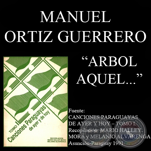 ÁRBOL AQUEL... - Canción de MANUEL ORTIZ GUERRERO