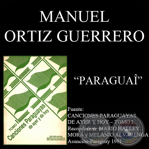 PARAGUAÎ - Canción de MANUEL ORTIZ GUERRERO