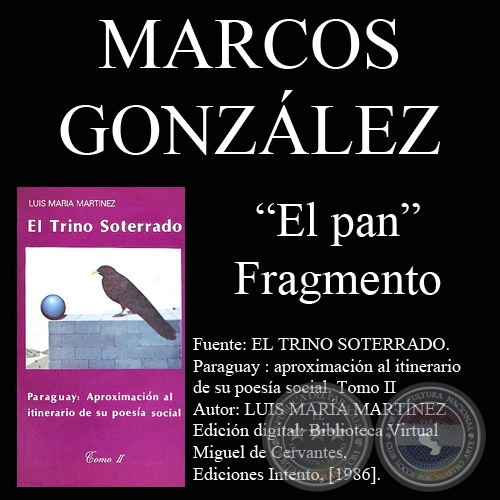 EL PAN - Fragmento (De EL TRINO SOTERRADO - Tomo II de LUIS MARÍA MARTÍNEZ)